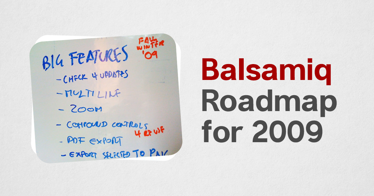 Balsamiq roadmap for 2009