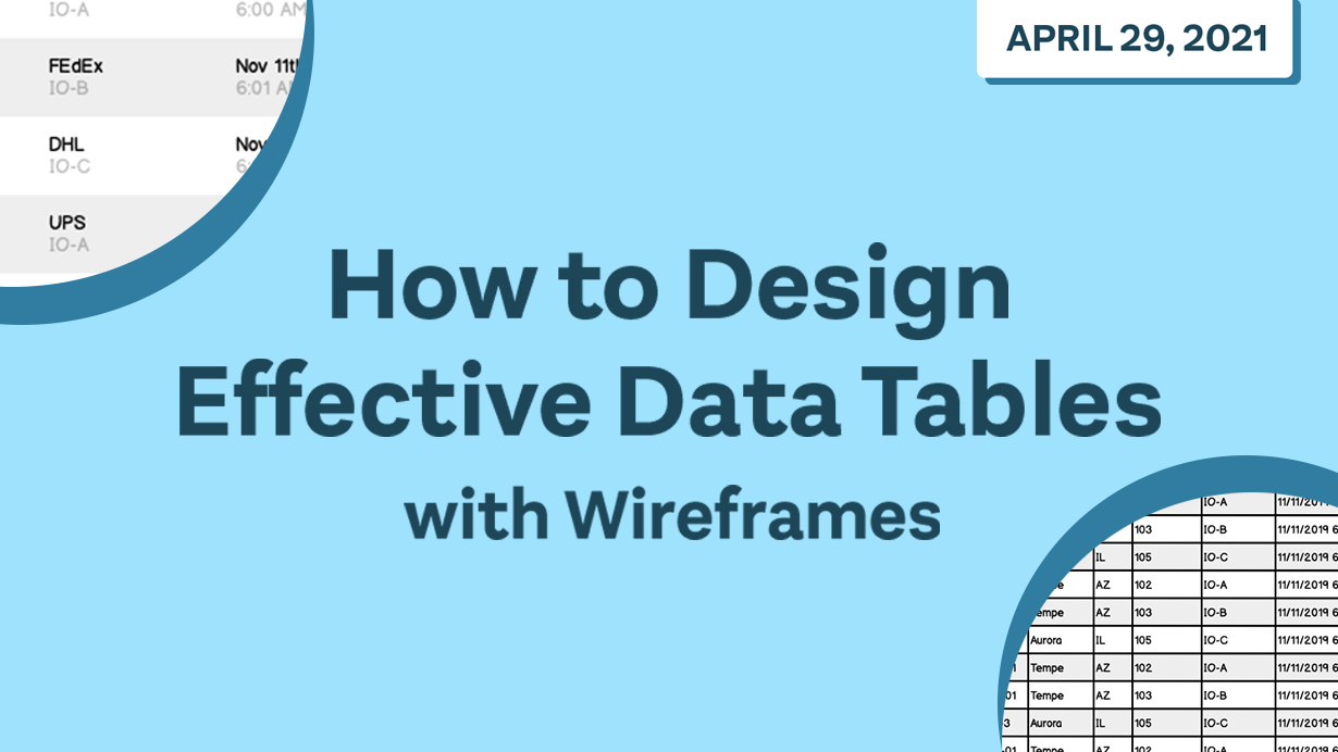 How to design effective data tables with wireframes - Webinar