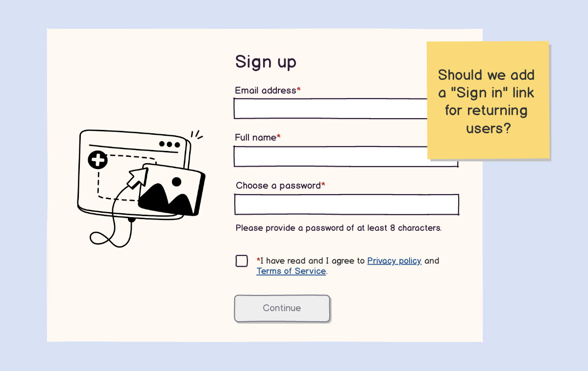 Sign-up form wireframe with a comment asking if a 'Sign in' link should be added for returning users.