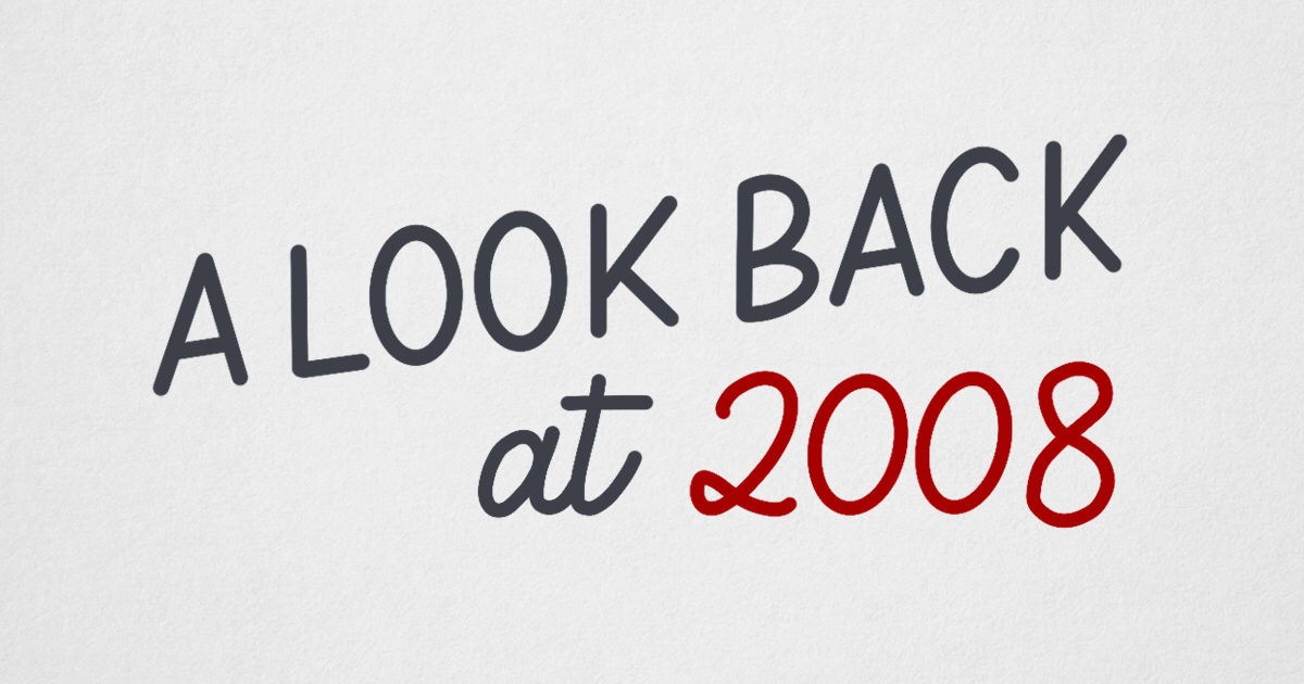 A look back at 2008