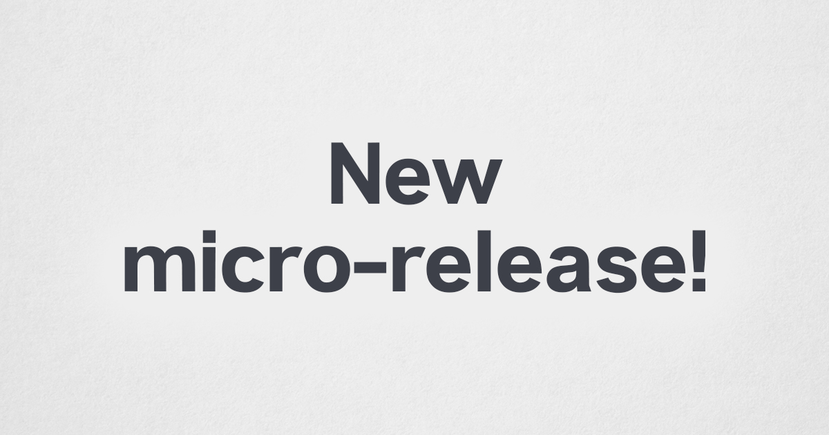 New micro-release!