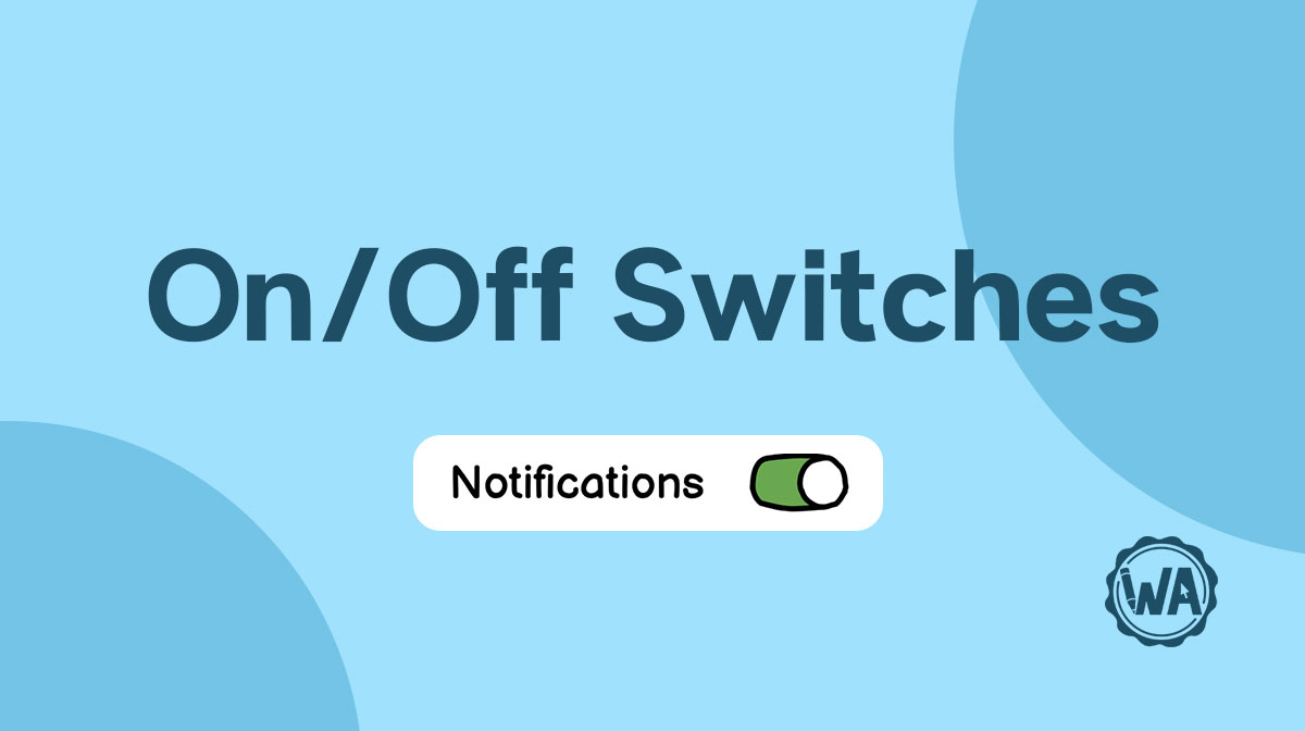 On/off switch guidelines