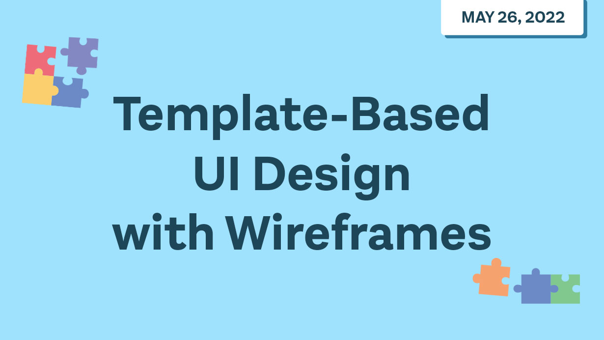 Template-based UI design with wireframes - Webinar