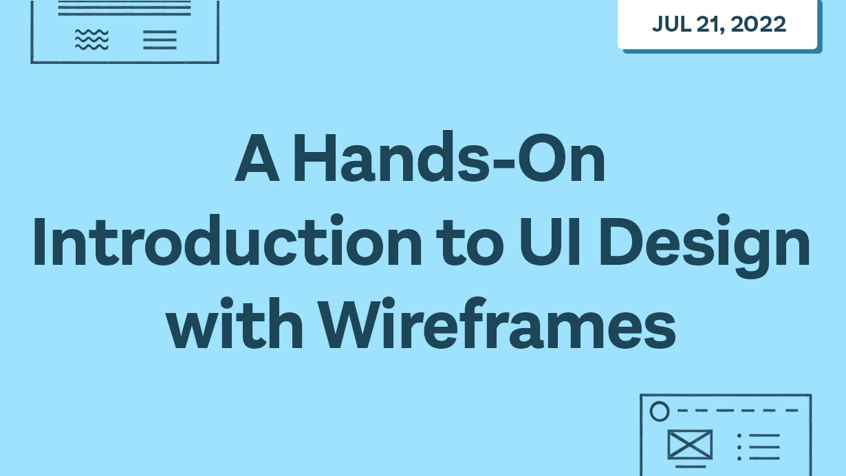 A hands-on introduction to UI design with wireframes - Webinar