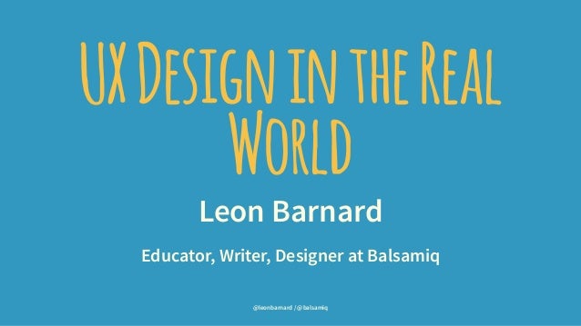 UX design in the real world