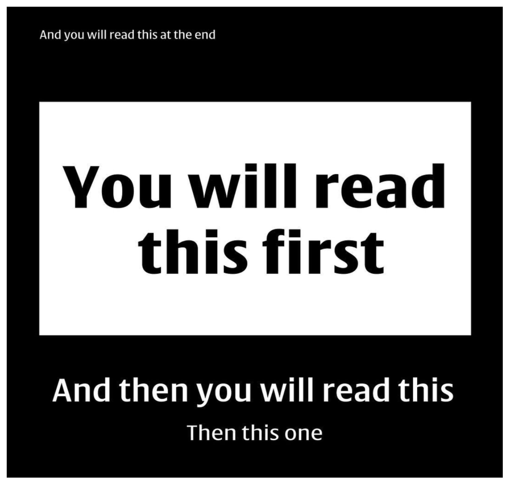 Image with messages in different sizes and reading order for each, from the most prominent to the least one.